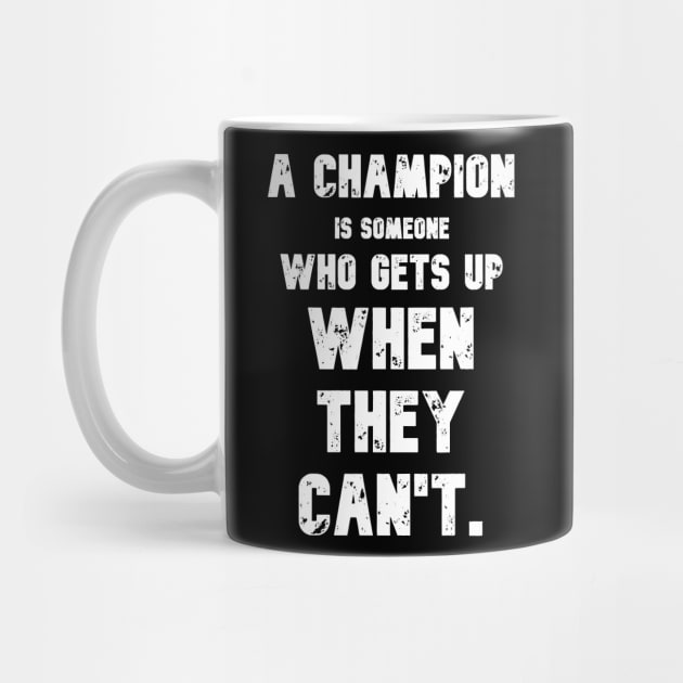 Champions Get Up Motivational Quote Jack Dempsey Gym by Illumined Apparel